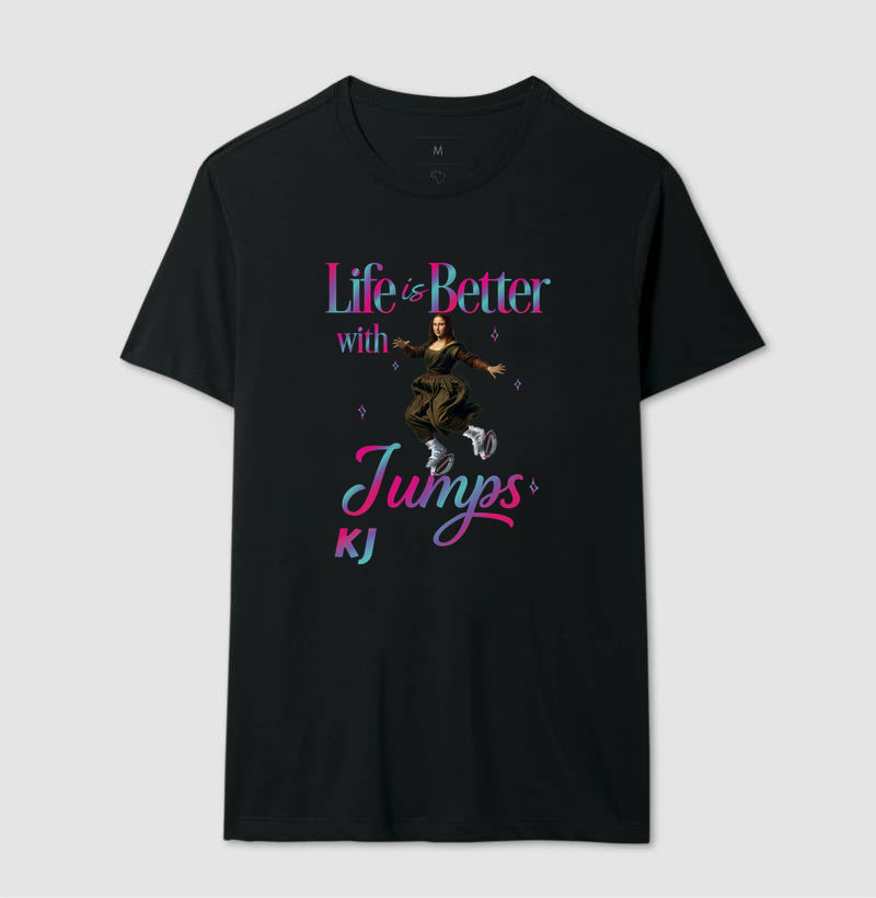 Camiseta Premium Algodão | Life is Better with Jumps