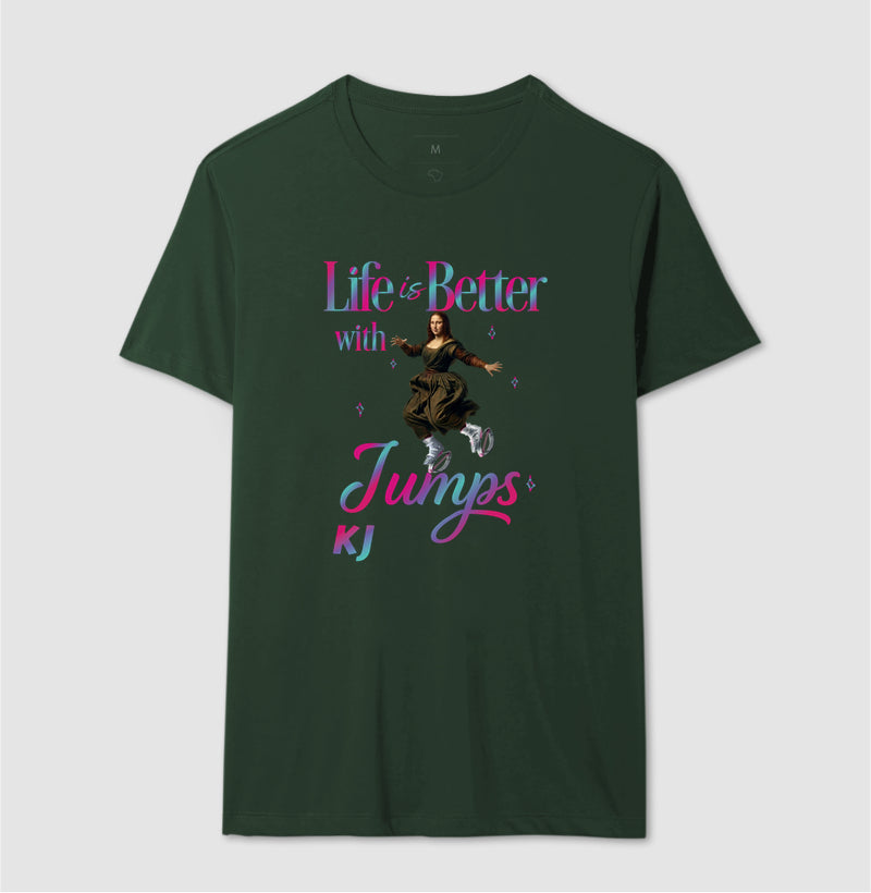 Camiseta Premium Algodão | Life is Better with Jumps