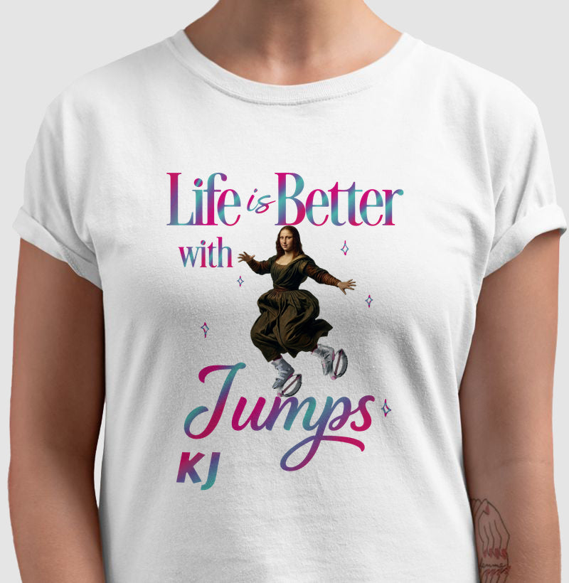 Camiseta Premium Algodão | Life is Better with Jumps