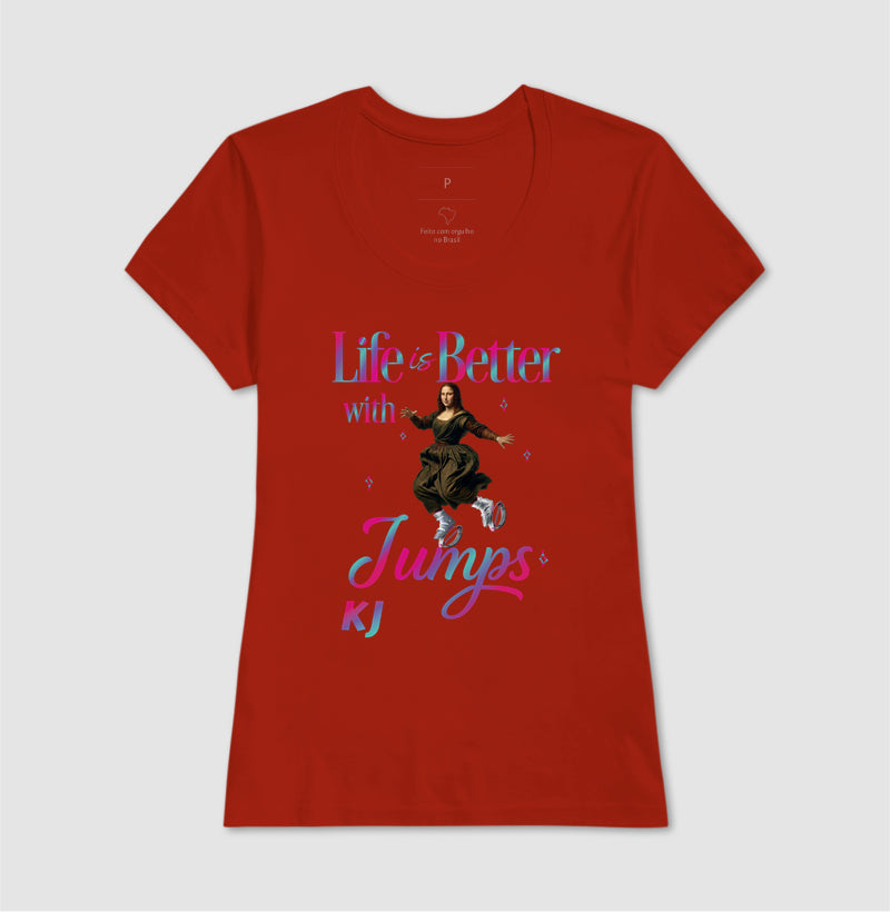 Camiseta Premium Algodão | Life is Better with Jumps
