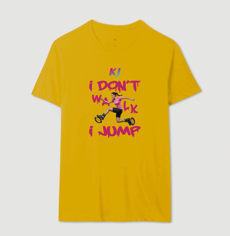 Camiseta Premium Algodão | I don't Walk I Jump