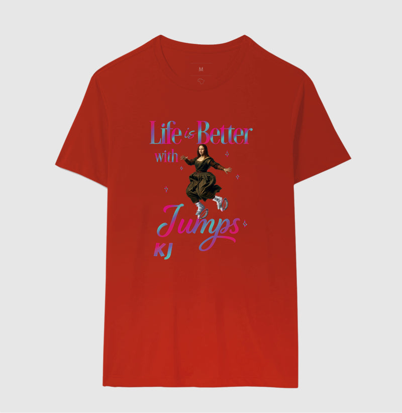 Camiseta Premium Algodão | Life is Better with Jumps